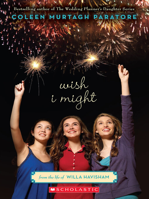 Title details for Wish I Might by Coleen Murtagh Paratore - Wait list